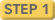 STEP 1